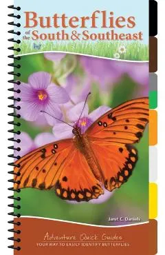 Butterflies of the South & Southeast: Your Way to Easily Identify Butterflies