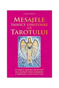 Mesajele tainice uimitoare ale tarotului - Paperback brosat - ***
