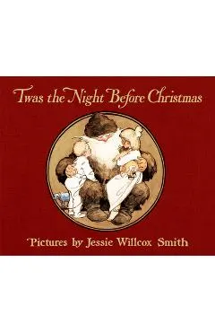 Twas the Night Before Christmas: A Visit from St. Nicholas