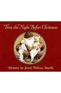 Twas the Night Before Christmas: A Visit from St. Nicholas