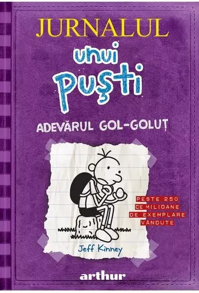 Adevărul gol-goluţ. Jurnalul unui puşti (Vol. 5) - Hardcover - Jeff Kinney