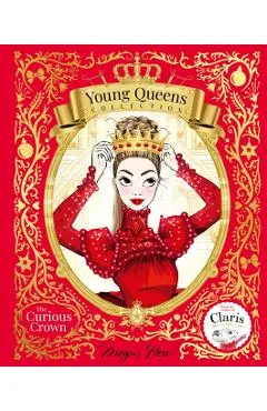 The Curious Crown: Young Queens #3