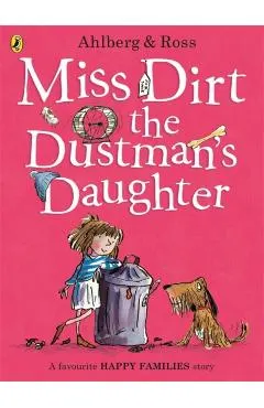 Miss Dirt the Dustman's Daughter