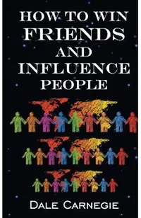 How To Win Friends & Influence People