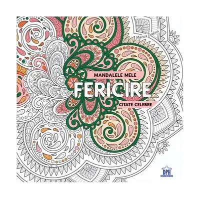Mandalele mele - Fericire - Paperback - Marica Zottino