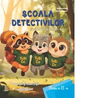 Scoala Detectivilor - Vanatoarea de comori din Padurea de la Colt. Povesti si exercitii aplicative