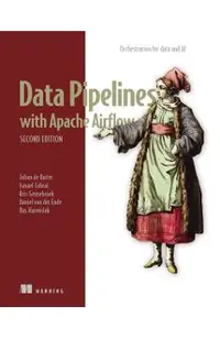 Data Pipelines with Apache Airflow, Second Edition