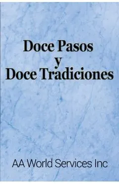 Doce Pasos y Doce Tradiciones