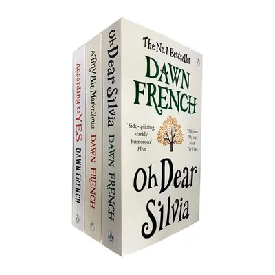 Dawn French Collection 3 Books Set (According to Yes, A Tiny Bit Marvellous, Oh Dear Silvia)
