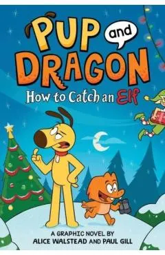 Pup and Dragon: How to Catch an Elf