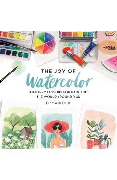 The Joy of Watercolor