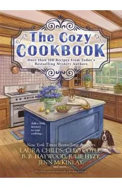The Cozy Cookbook: More Than 100 Recipes from Today's Bestselling Mystery Authors