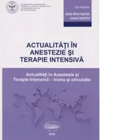 Actualitati in anestezie si terapie intensiva. Inima si circulatia
