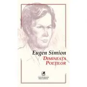 Dimineata poetilor. Eseuri despre inceputurile poeziei romane