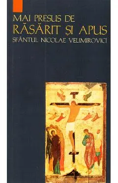 Mai presus de rasarit si apus