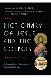 Dictionary of Jesus and the Gospels