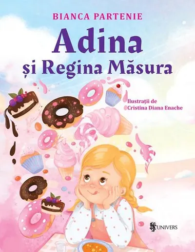 Adina și Regina Măsura - Hardcover - Bianca Partenie