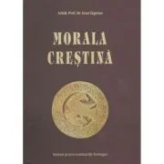 Morala Crestina. Manual pentru Seminarii