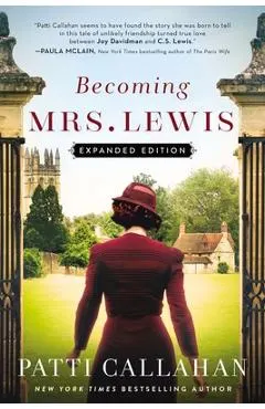 Becoming Mrs. Lewis: Expanded Edition