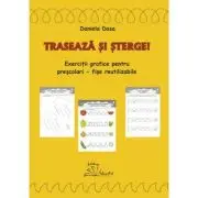 Traseaza si sterge. Fise reutilizabile pentru prescolari
