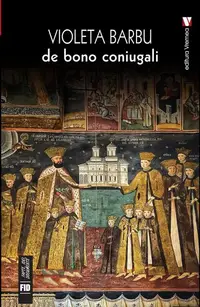 De bono coniugali - Paperback brosat - Violeta Barbu
