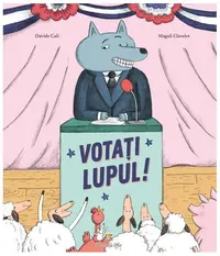 Votați lupul! - Hardcover - Davide Cali