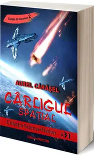 Cârligul spațial - Paperback brosat - Aurel Cărăşel