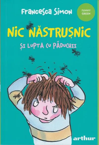 Nic Năstrușnic și lupta cu păduchii (Vol. 3) - Paperback brosat - Francesca Simon