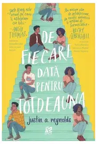 De fiecare dată pentru totdeauna - Paperback brosat - Justin A. Reynolds