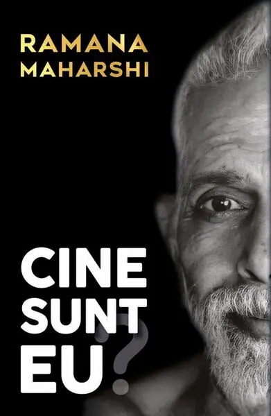 Cine sunt eu? - Paperback brosat - Arthur Osborne, Ramana Maharshi