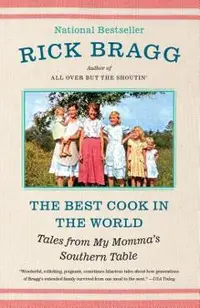 The Best Cook in the World: Tales from My Momma's Southern Table