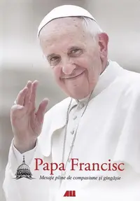 Papa Francisc - Hardcover - Papa Francisc