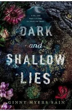 Dark and Shallow Lies