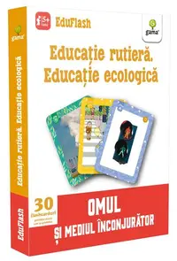 Educație rutieră. Educație ecologică. EduFlash - Paperback brosat - ***