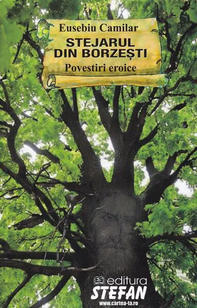 Stejarul din Borzești. Povestiri eroice - Paperback brosat - Eusebiu Camilar