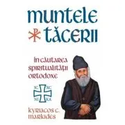 Muntele Tacerii: in cautarea spiritualitatii ortodoxe