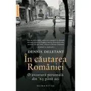 In cautarea Romaniei. O aventura personala din '65 pana azi