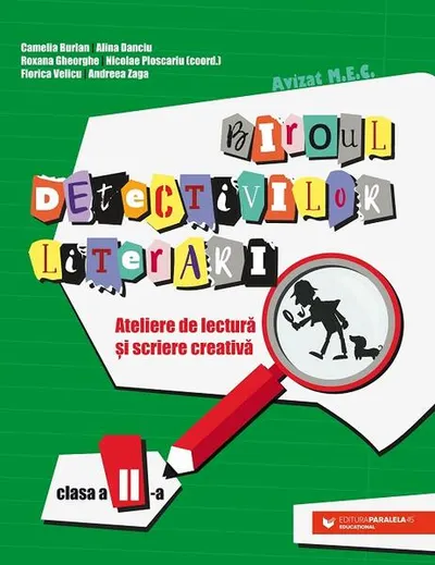 Biroul detectivilor literari - clasa a II-a - Paperback brosat - Alina Danciu, Camelia Burlan, Nicolae Ploscariu, Roxana Gheorghe, Andreea Zaga, Florica Velicu