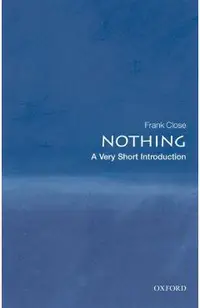 Nothing: A Very Short Introduction