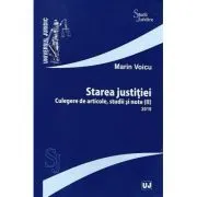 Starea justitiei. Culegere de articole, studii si note 2 (2018)