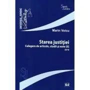 Starea justitiei. Culegere de articole, studii si note 2 (2018)