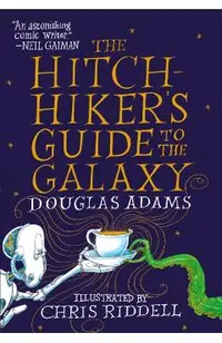 The Hitchhiker's Guide to the Galaxy: The Illustrated Edition