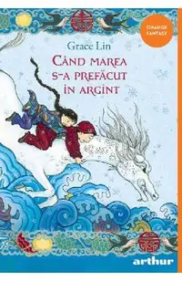 Cand marea s-a prefacut in argint