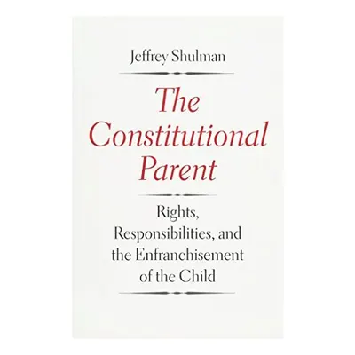 The constitutional parent