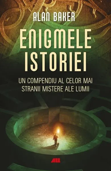 Enigmele istoriei - Paperback brosat - Alan Baker