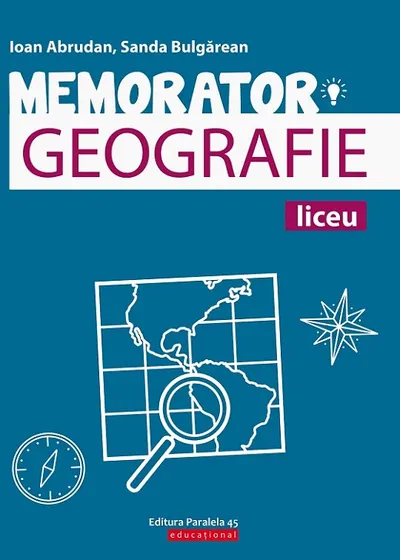 Memorator de geografie pentru pregătirea examenului de bacalaureat