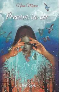 Precum in cer... Vol.1