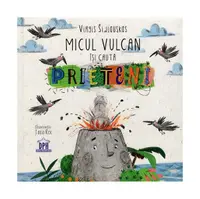 Micul Vulcan își caută prieteni - Hardcover - Virgis Šidlauskas