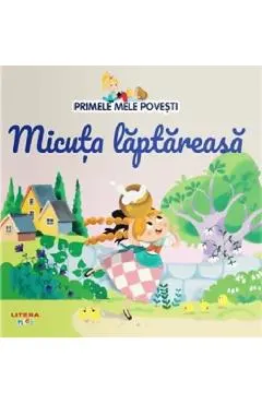 Micuta laptareasa. Primele mele povesti