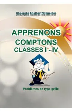 Apprenons comptons Classes I-IV